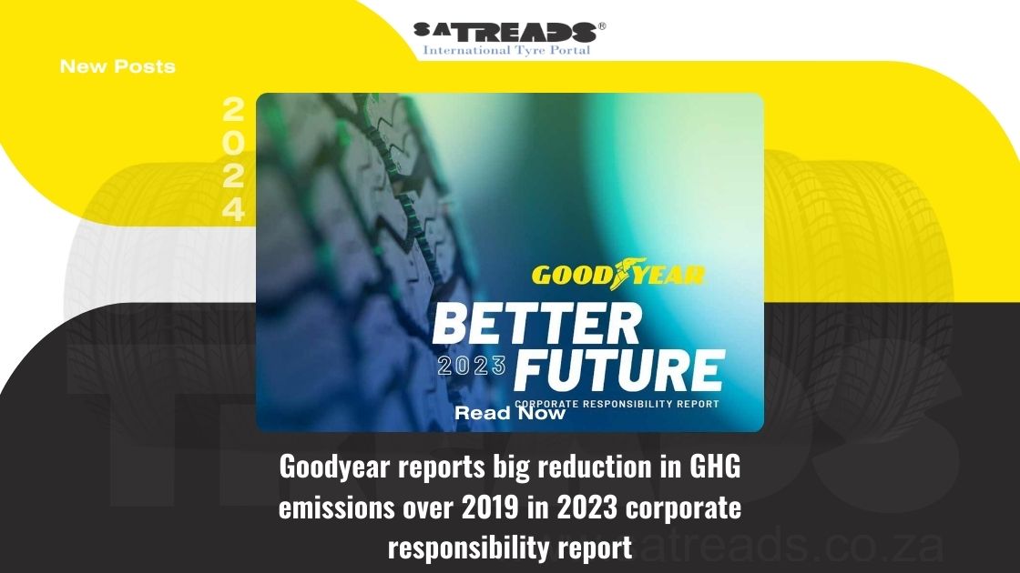 Goodyear reports big reduction in GHG emissions over 2019 in 2023 corporate responsibility report